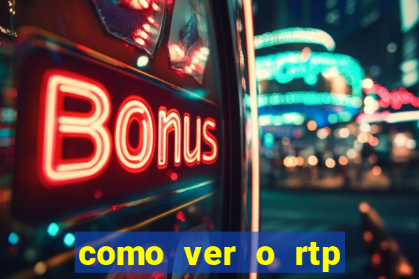 como ver o rtp dos slots